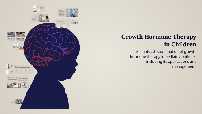 Growth Hormone Therapy in Children by zainab . on Prezi