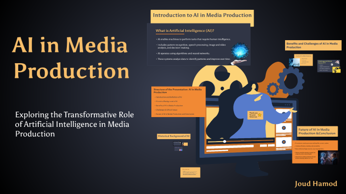 AI in Media Production by Joud Hamod on Prezi
