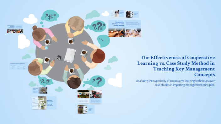 The Effectiveness of Cooperative Learning vs. Case Study Method in ...