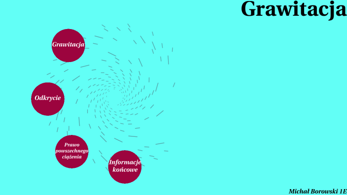 Grawitacja by Filip Borowski on Prezi