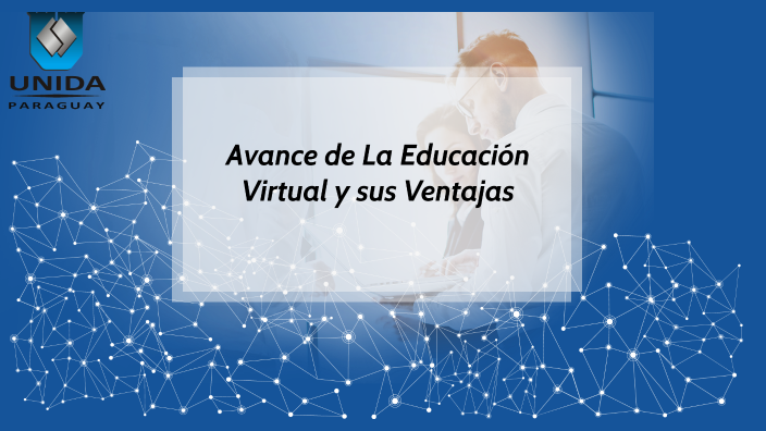 Avances de la Educacion Virtual by Mauricio Cárdenas on Prezi