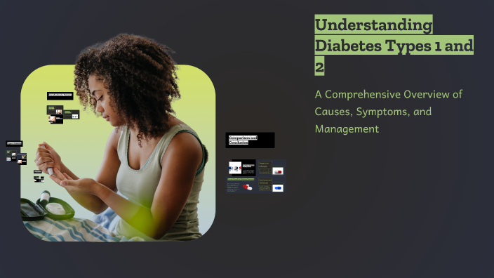Understanding Diabetes Types 1 and 2 by Wesley Vaughan on Prezi