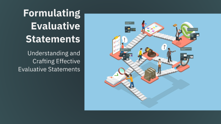 Formulating Evaluative Statements by MAE ANN RAMOS on Prezi