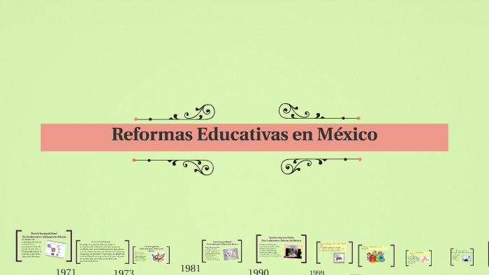 Reformas Educativas en México by daniela pazos on Prezi