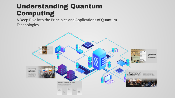 Understanding Quantum Computing by Gretchen Valdez on Prezi