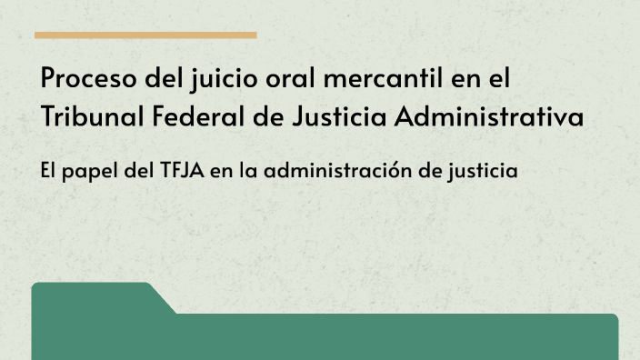 Proceso del juicio oral mercantil en el Tribunal Federal de Justicia