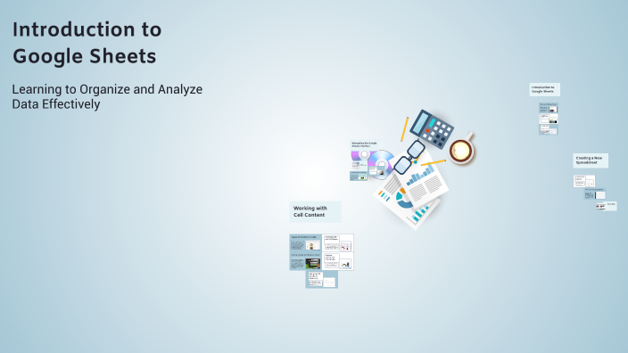 Introduction to Google Sheets by Camden Laravia on Prezi