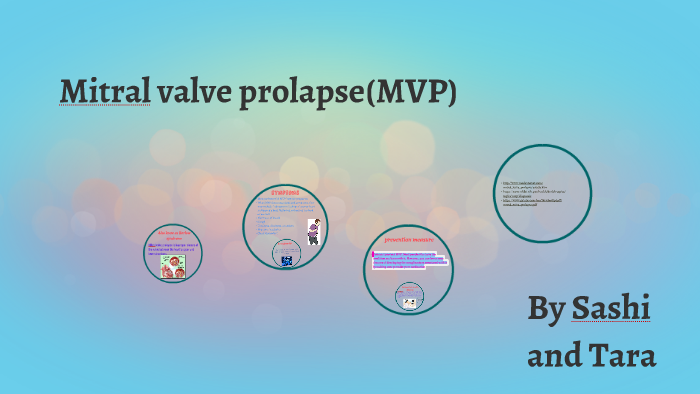 Mitral valve prolapse by sashi gurung on Prezi