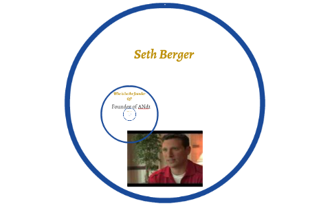 Seth Berger by Lucas Macfarlane on Prezi