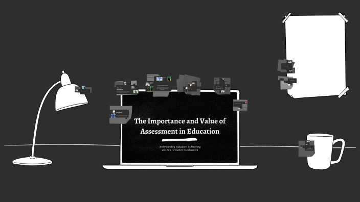 The Importance and Value of Assessment in Education by жаннур тынысбек ...