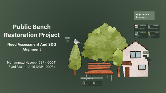 Public Bench Restoration Project by Muhammad Haseeb on Prezi
