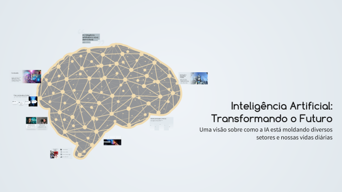 Inteligência Artificial: Transformando o Futuro by nuno correia on Prezi