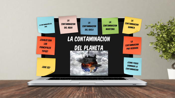 La contaminación del planeta by Daniel Arteaga on Prezi