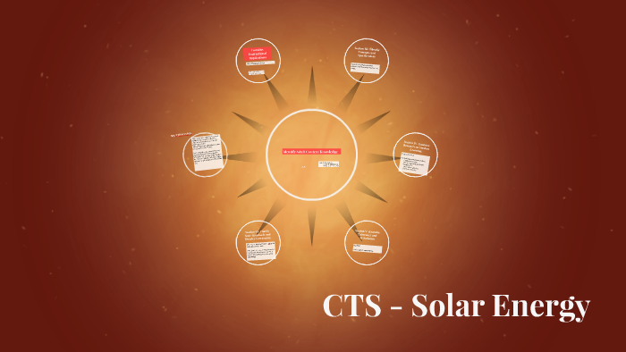 CTS - Solar Energy by Colleen Ruths on Prezi