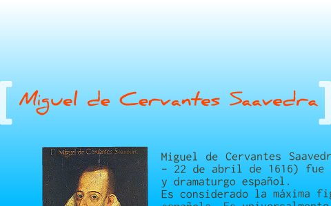 Miguel de Servantes Saavedra by Sbastián Martínez