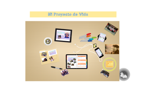 Mi Proyecto de Vida by Tania Ramírez on Prezi