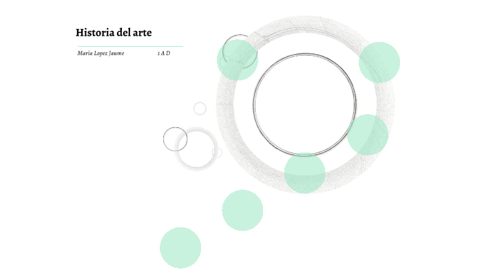historia del arte by Maria Lopez Jaume on Prezi