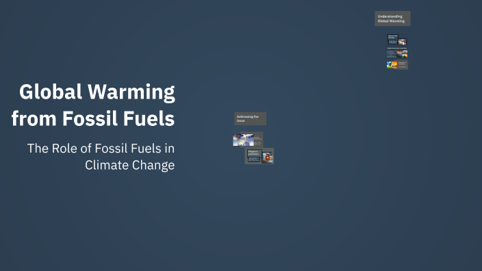 Global Warming from Fossil Fuels by Nate Paul on Prezi
