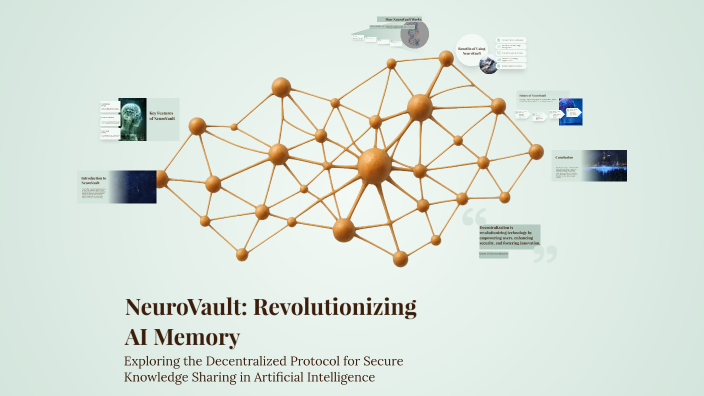 NeuroVault: Revolutionizing AI Memory by Abhinav Dash on Prezi