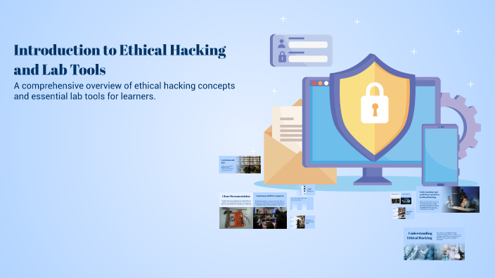 Introduction to Ethical Hacking and Lab Tools by Samah Eisa on Prezi