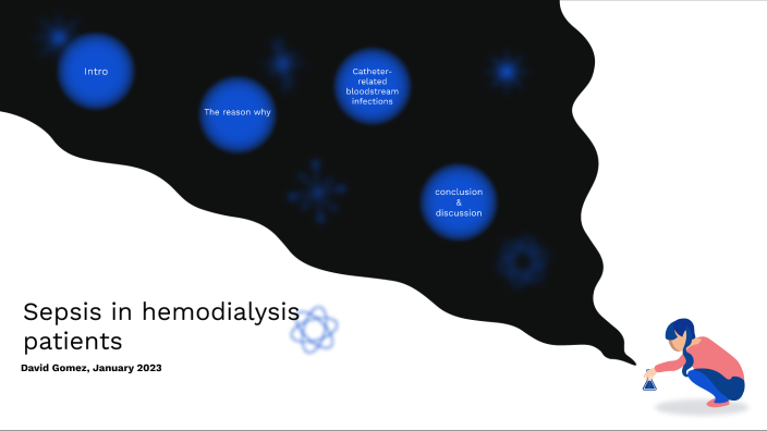 Sepsis in hemodialysis patients by David Gomez on Prezi