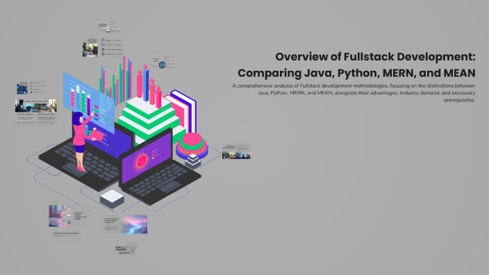 Overview of Fullstack Development: Comparing Java, Python, MERN, and ...