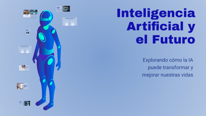 Inteligencia Artificial y el Futuro by Shelvin caleb López Mora on Prezi