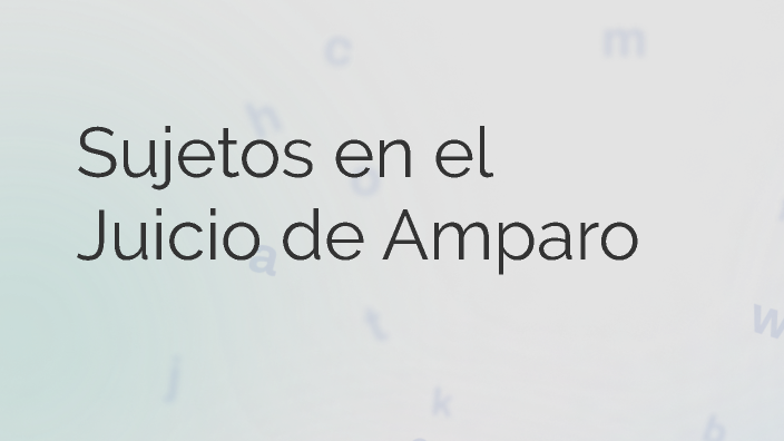 Sujetos en el Juicio de Amparo by Joseline Romero on Prezi