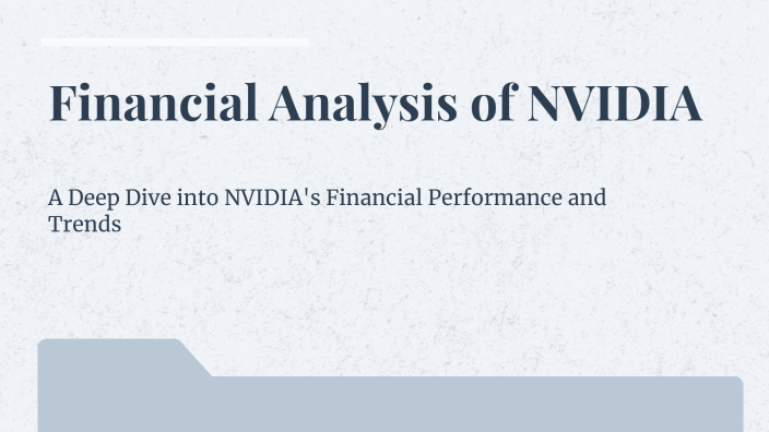 Financial Analysis of NVIDIA by Sanjay Shah on Prezi