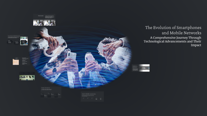 The Evolution of Smartphones and Mobile Networks by Mnaim Yc on Prezi