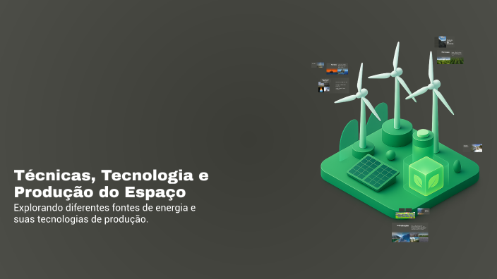 Técnicas, Tecnologia e Produção do Espaço by Ricardo Porto on Prezi