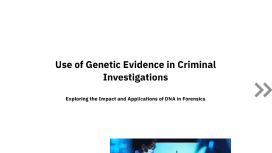 Use of Genetic Evidence in Criminal Investigations