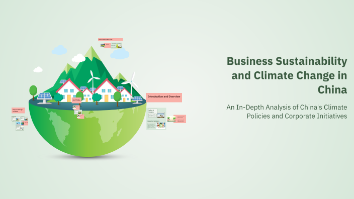 Business Sustainability and Climate Change in China by vasu kalia on Prezi