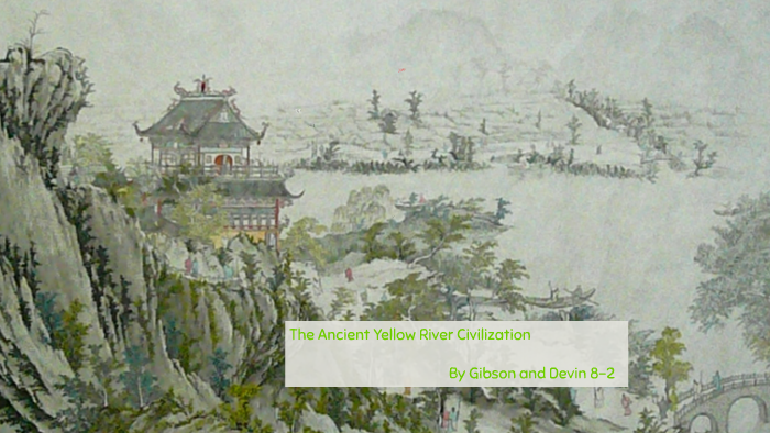 Ancient Yellow River Civilization By Gibson Lam On Prezi