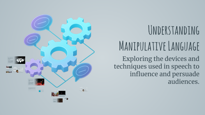 Understanding Manipulative Language by lorenzo marini on Prezi