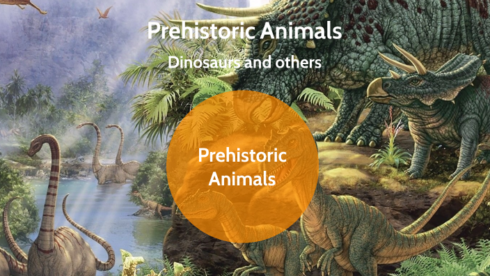 Animales prehistoricos by Alberto Aballe Altamirano on Prezi