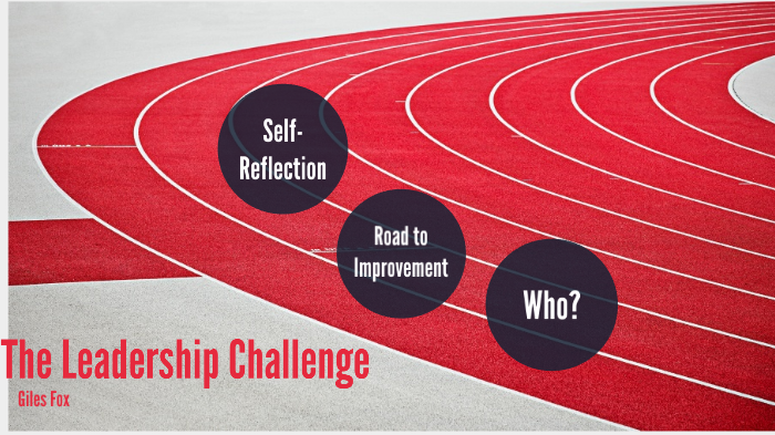 The Leadership Challenge by Giles Fox on Prezi