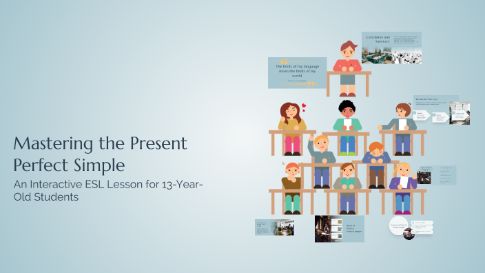 Mastering the Present Perfect Simple by loredana Oprea on Prezi