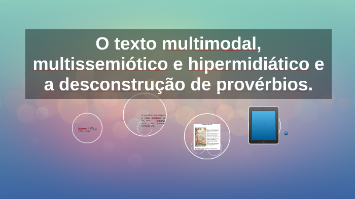 O Texto Multimodal Multisemiótico E Hipermediático E A Desc By Adriana Alves On Prezi 6207