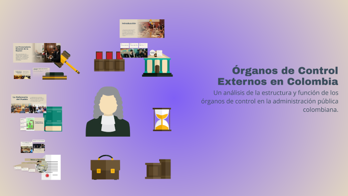 Órganos de Control Externos en Colombia by jhohanna guerrero on Prezi