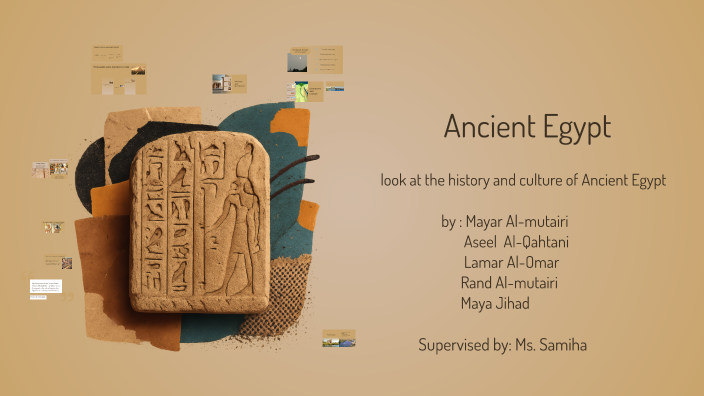Exploring Ancient Egypt: A Journey Through Time by Mayar Almutairi on Prezi