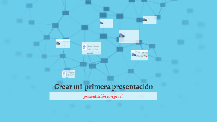 CREAR MI PRIMERA PRESENTACION CON PREZI by Krissia Rodriguez on Prezi