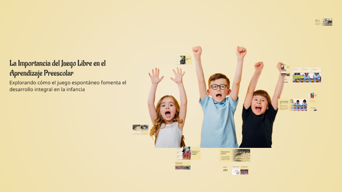 La Importancia del Juego Libre en el Aprendizaje Preescolar by ...