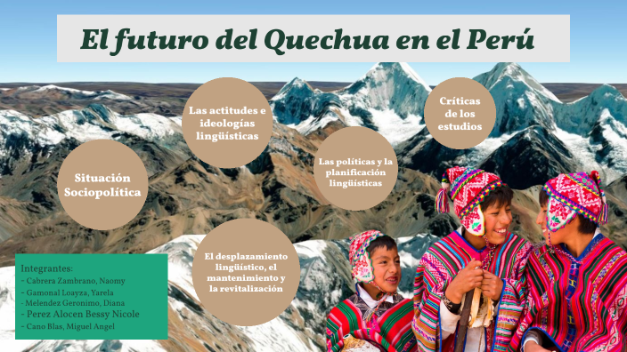 Futuro del Quechua by NAOMY BELEN CABRERA ZAMBRANO on Prezi