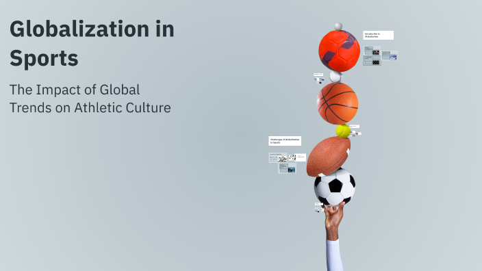 Globalization in Sports by Hyra Zariqi on Prezi