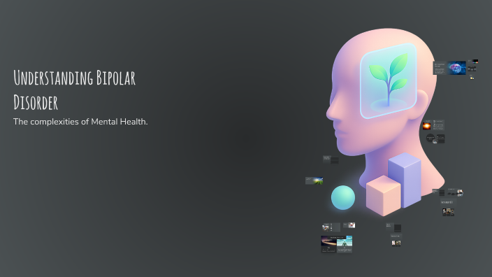 Bipolar Disorder by Isaac Gonzalez [STUDENT] on Prezi