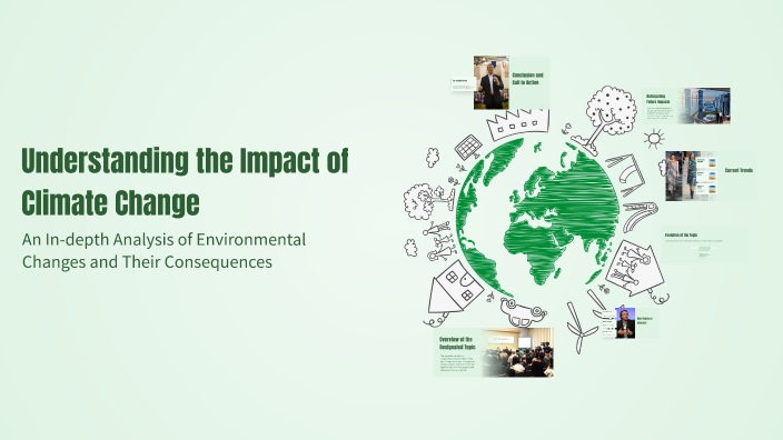 Understanding the Impact of Climate Change by Sentia Tia on Prezi