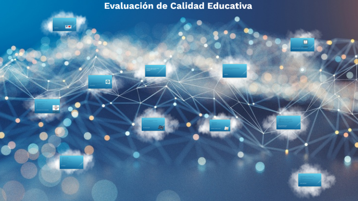Evaluación de la calidad educativa by SUSANA JIMENEZ on Prezi