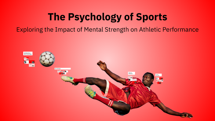 The Psychology of Sports by Md Samrat Hossain on Prezi