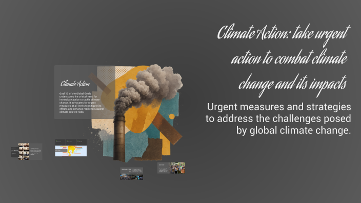 Climate Action: take urgent action to combat climate change and its ...